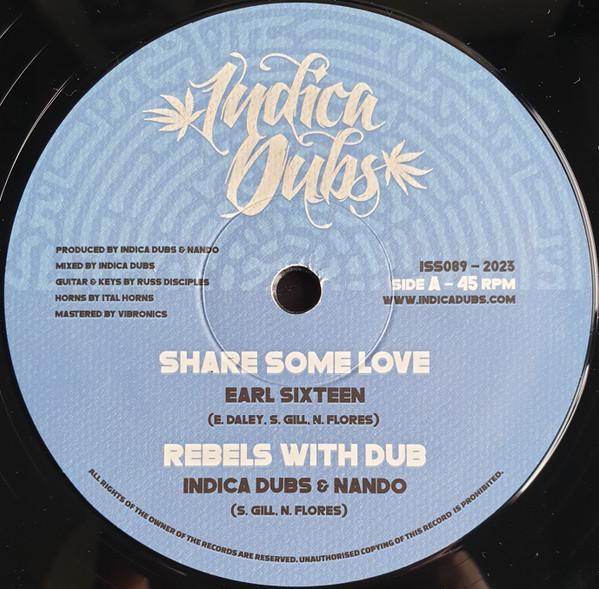 Earl Sixteen, Indica Dubs, Nando (63) - Share Some Love / Trod Good 