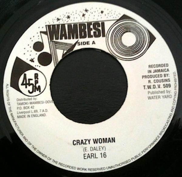 Earl Sixteen - Crazy Woman