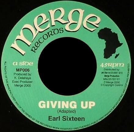 Earl Sixteen - Giving Up