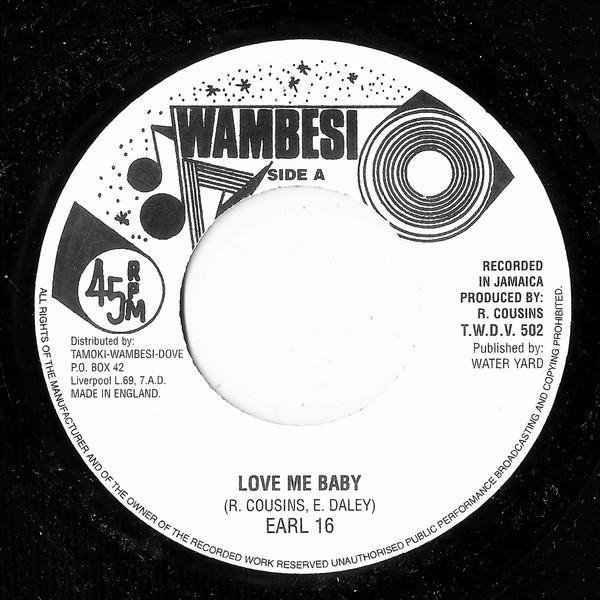 Earl Sixteen - Love Me Baby