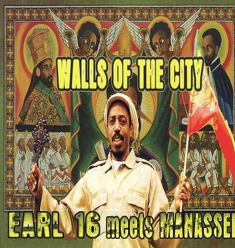 Earl Sixteen, Manasseh - Walls Of The City