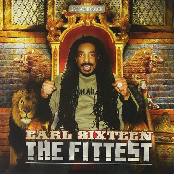 Earl Sixteen - The Fittest