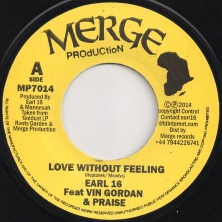 Earl Sixteen, Vin Gordon, Praise (4) - Love Without Feeling