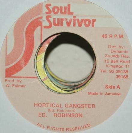 Ed Robinson - Hortical Gangster
