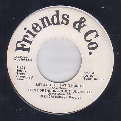 Eddie Drennon & The B.B.S. Unlimited - Let's Do The Latin Hustle