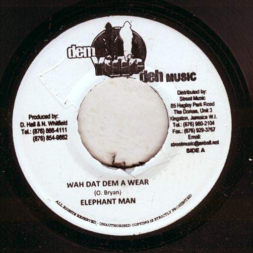 Elephant Man - Wah Dat Dem A Wear