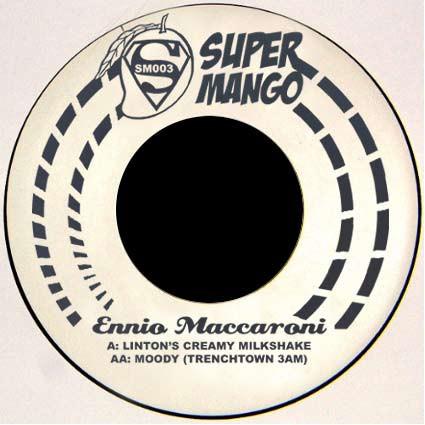 Ennio Maccaroni - Linton's Creamy Milkshake / Moody (Trenchtown 3AM)