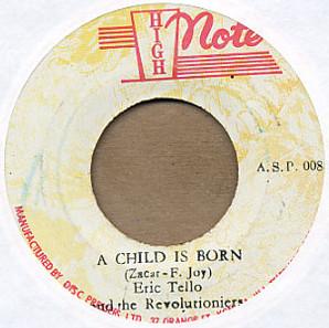 Eric Tello, The Revolutionaries - A Child Is Born