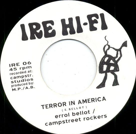 Errol Bellot, Campstreet Rockers - Terror In America
