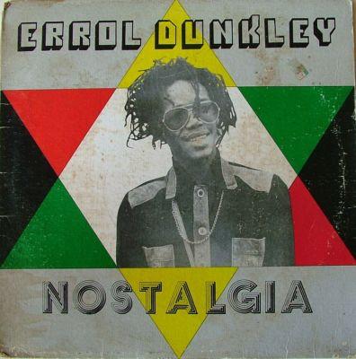 Errol Dunkley - Nostalgia