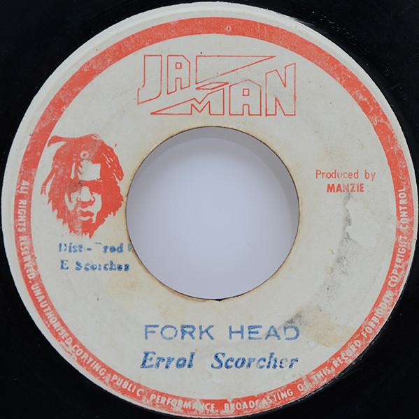 Errol Scorcher - Fork Head