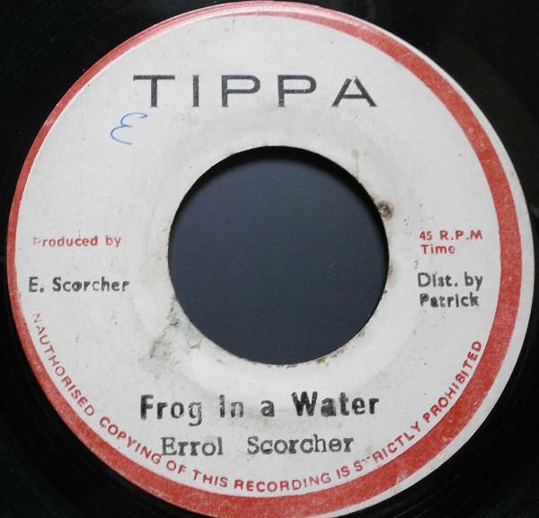 Errol Scorcher - Frog In A Water