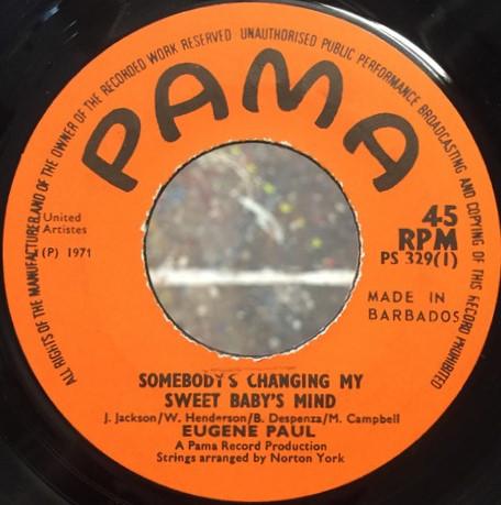 Eugene Paul (2) - Somebody's Changing My Sweet Baby's Mind / Hard Minded Neighbour