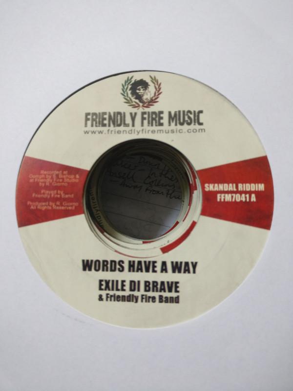 Exile Di Brave, Friendly Fire Band - Words Have A Way