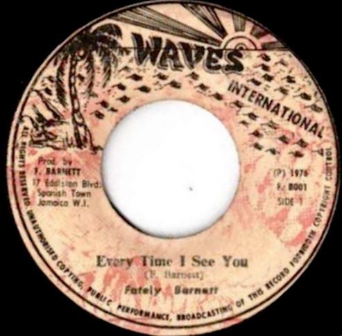 Fately Barnett, Waves All Stars - Every Time I See You / Every Time