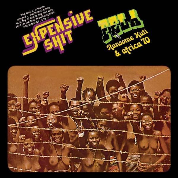 Fela Kuti, Africa 70 - Expensive Shit