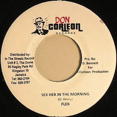 Flex (30) - Sex Her In The Morning
