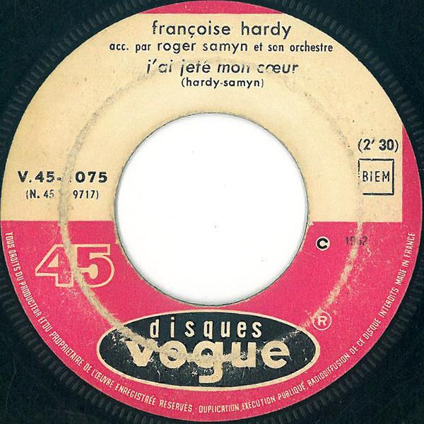 Françoise Hardy - J'ai Jeté Mon Cœur / On Se Plait