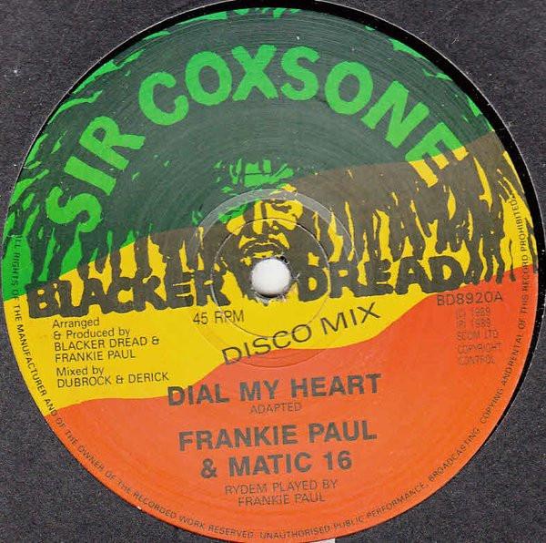 Frankie Paul, Matic 16 - Dial My Heart
