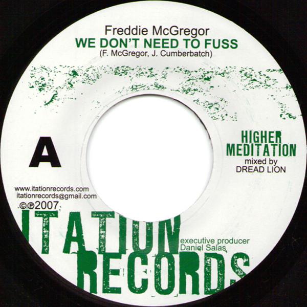 Freddie McGregor, Chino (8) - We Don't Need To Fuss / Dem Vex