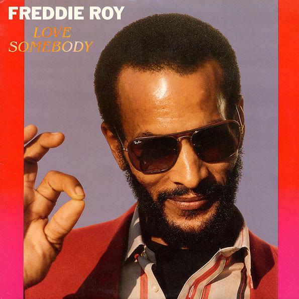 Freddie Roy - Love Somebody