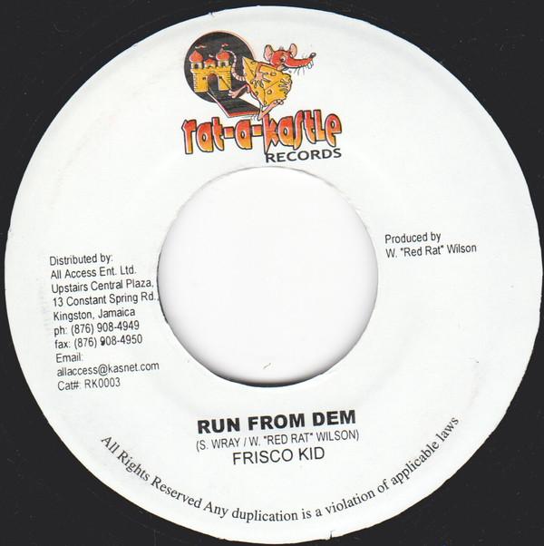 Frisco Kid, Terry Lynn - Run From Dem / Right Away