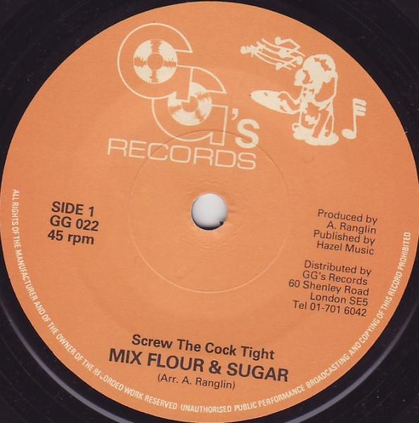 G.G. Allstars, Mix Flour & Sugar - Screw The Cock Tight / Dub Part Two