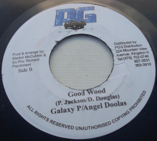 Galaxy P, Angel Doolas, Mr. Lexx - Good Wood / Hottest Thing