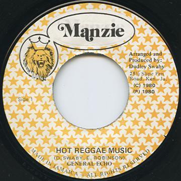 General Echo - Hot Reggae Music