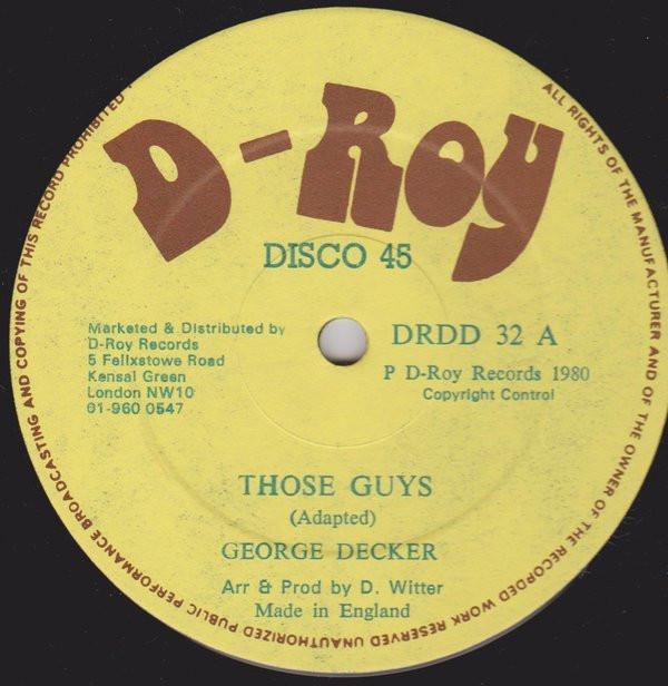 George Dekker, D-Roy Band - Those Guys / Guys & Dolls Dub