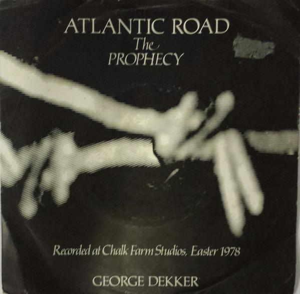 George Dekker - Atlantic Road (The Prophecy)
