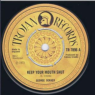 George Dekker - Keep Your Mouth Shut