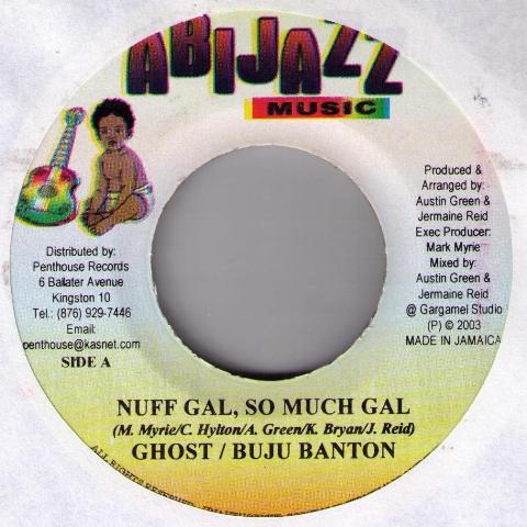 Ghost (6), Buju Banton - Nuff Gal, So Much Gal