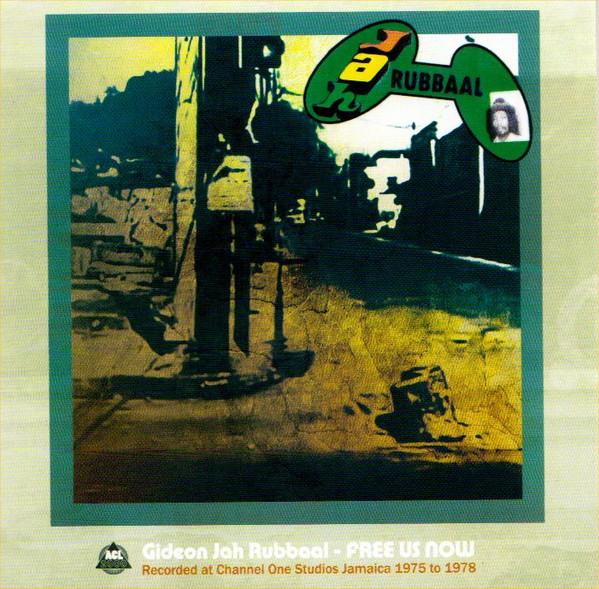 Giddeon Jah Rubbaal, The Revolutionaries - Free Us Now