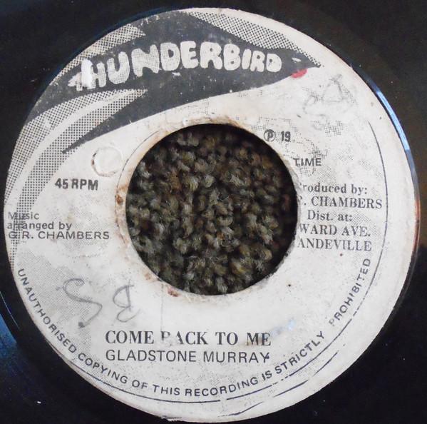 Gladston Murray - Come Back To Me