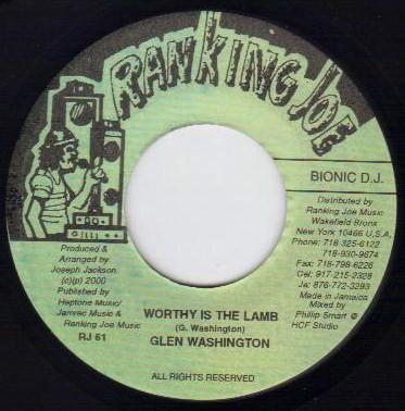 Glen Washington, Sly Dunbar, Herbie Harris, Owen Bassie - Worthy Is The Lamb / Love Me (A.K.A.) General Version