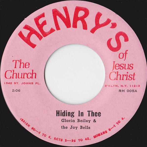 Gloria Bailey, The Joy Bells - Hiding In Thee / I Have Paid The Price