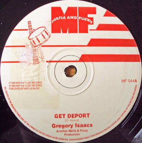 Gregory Isaacs, Norbert Clarke - Get Deport / I Believe
