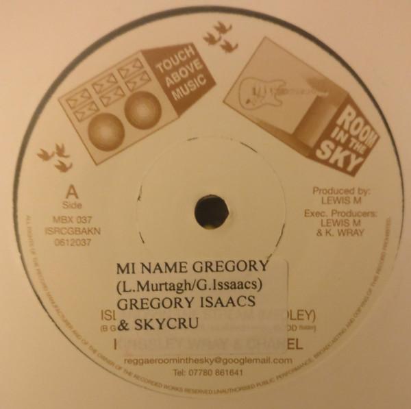Gregory Isaacs, Skycru, Joseph Cotton - Mi Name Gregory / Vibrator