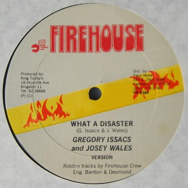 Gregory Isaacs, Sugar Minott, Josey Wales - What A Disaster / After The Storm