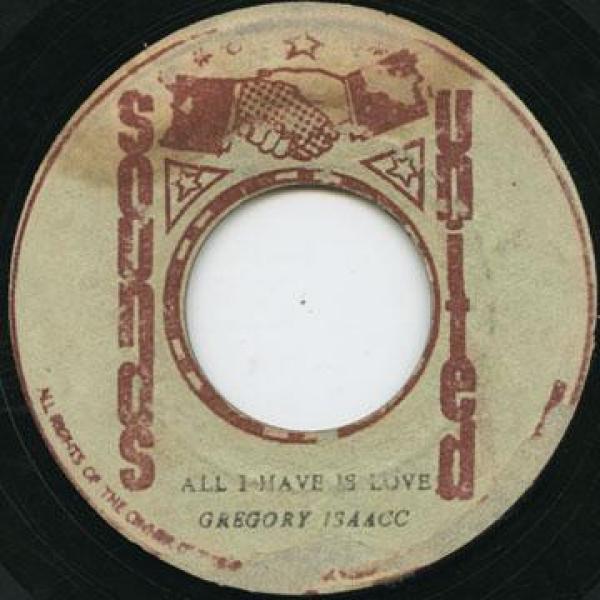 Gregory Isaacs - All I Have Is Love