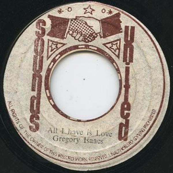 Gregory Isaacs - All I Have Is Love