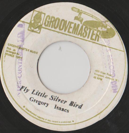 Gregory Isaacs - Fly Little Silver Bird