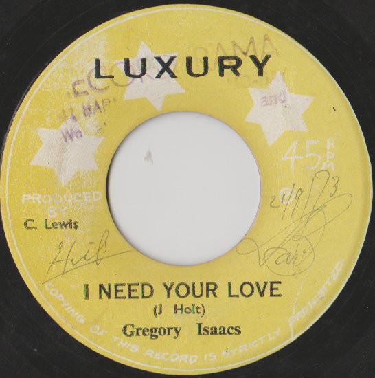 Gregory Isaacs - I Need Your Love