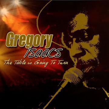 Gregory Isaacs - The Table Is Going To Turn