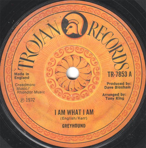 Greyhound (4) - I Am What I Am