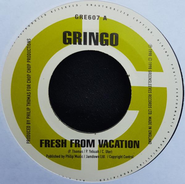 Gringo (8) - Fresh From Vacation