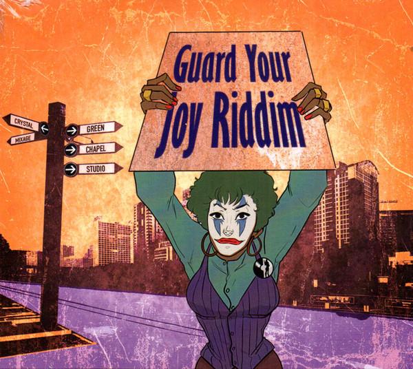  - Guard Your Joy Riddim