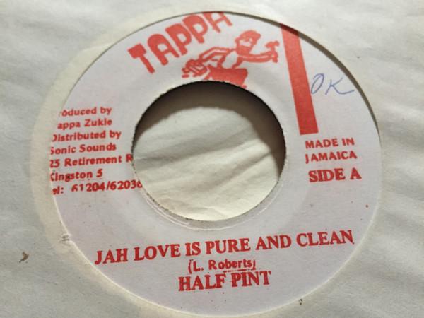 Half Pint (3) - Jah Love Is Pure And Clean