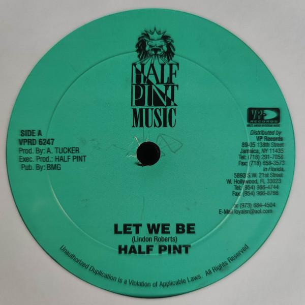 Half Pint (3) - Let We Be